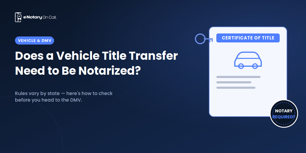 Notarize a Car Title Transfer