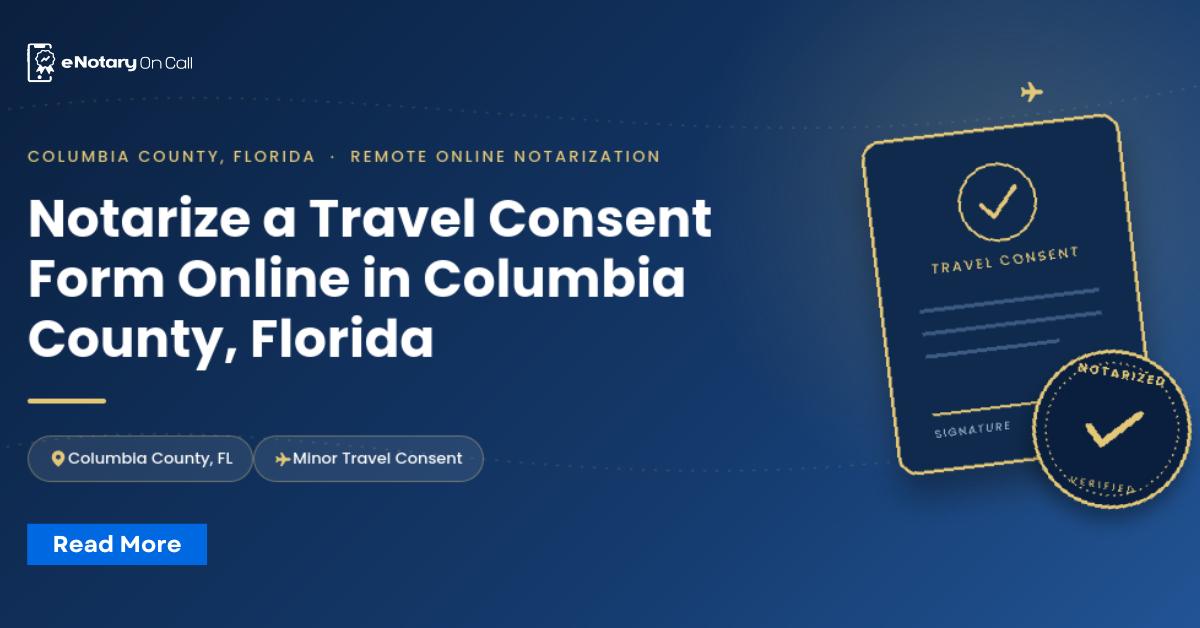 Notarize-a-Travel-Consent-Form-Online-in-Columbia-County-Florida